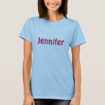 Jennifer Shirt at Zazzle