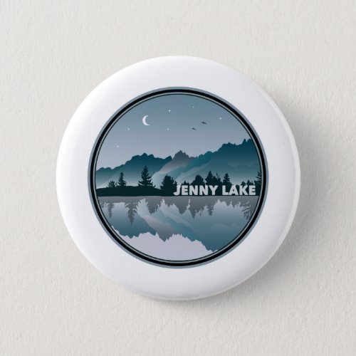 Jenny Lake Grand Teton National Park Reflection Button