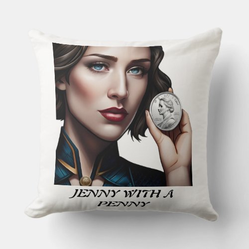 Jenny With A Penny Throw Pillow