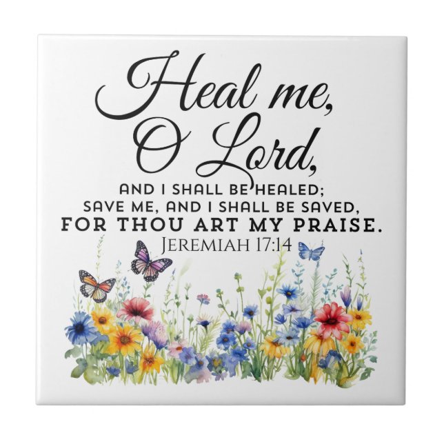 Jeremiah 17:14 Healing Bible Verse Wildflowers Ceramic Tile (Front)