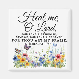 Jeremiah 17:14 Healing Bible Verse Wildflowers Magnet