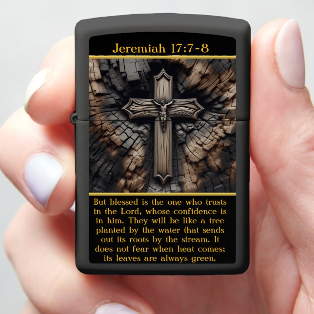Jeremiah 17:7-8 But blessed is the one who trust Zippo Lighter (In Hand)