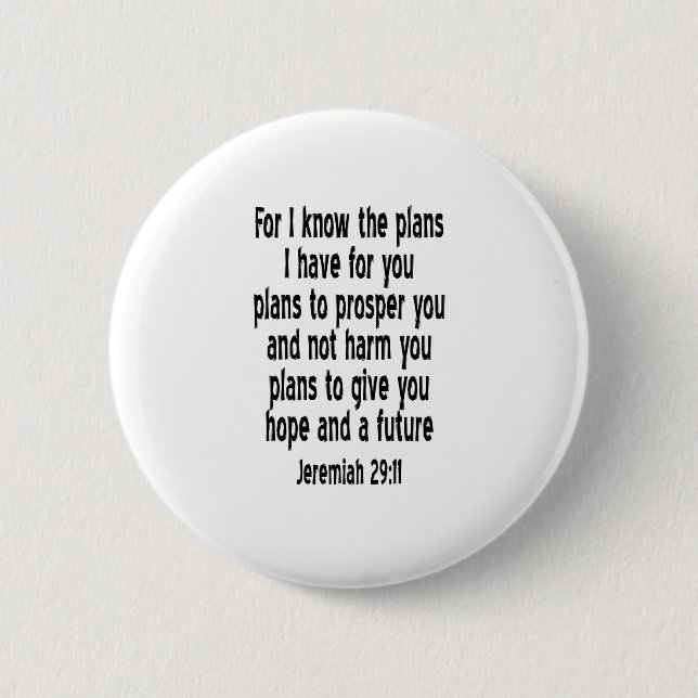 Jeremiah 29:11 button (Front)