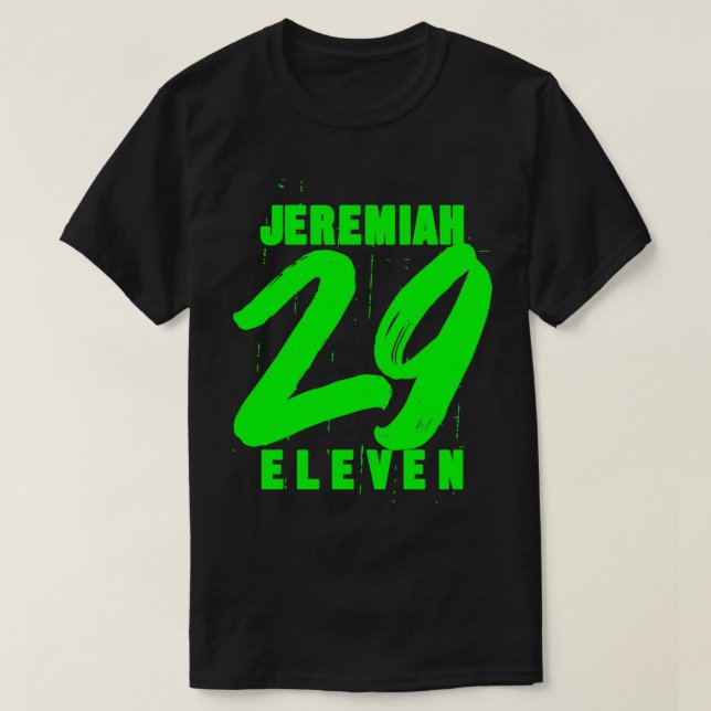 Jeremiah 29 11 Eleven  Christian Bible Verse Quote T-Shirt (Design Front)