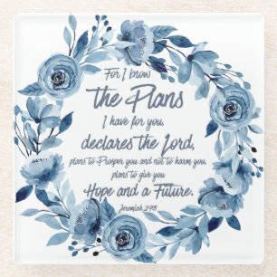 Jeremiah 29:11 For I know the Plans Blue Floral Glass Coaster