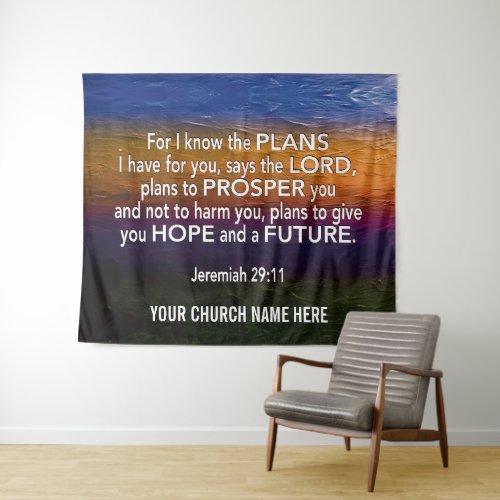 Jeremiah 2911 FOR I KNOW THE PLANS Church Tapestry