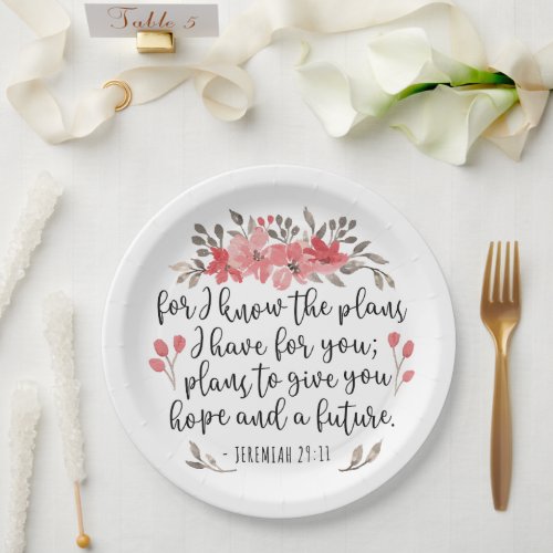 Jeremiah 29 11 _ For I Know The Plans _ Floral Paper Plates