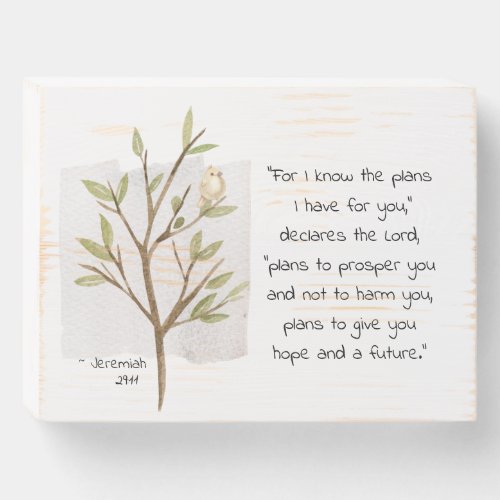 Jeremiah 2911 For I know the plans I have for you Wooden Box Sign