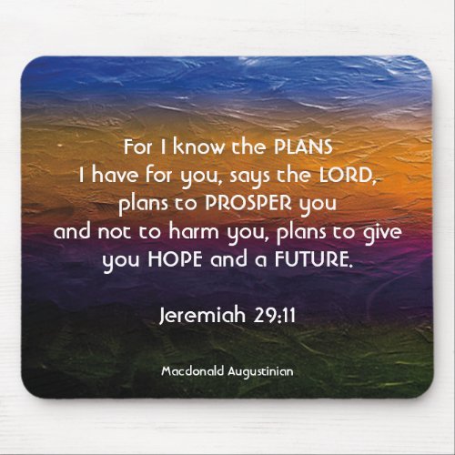Jeremiah 2911 FOR I KNOW THE PLANS Personalized Mouse Pad
