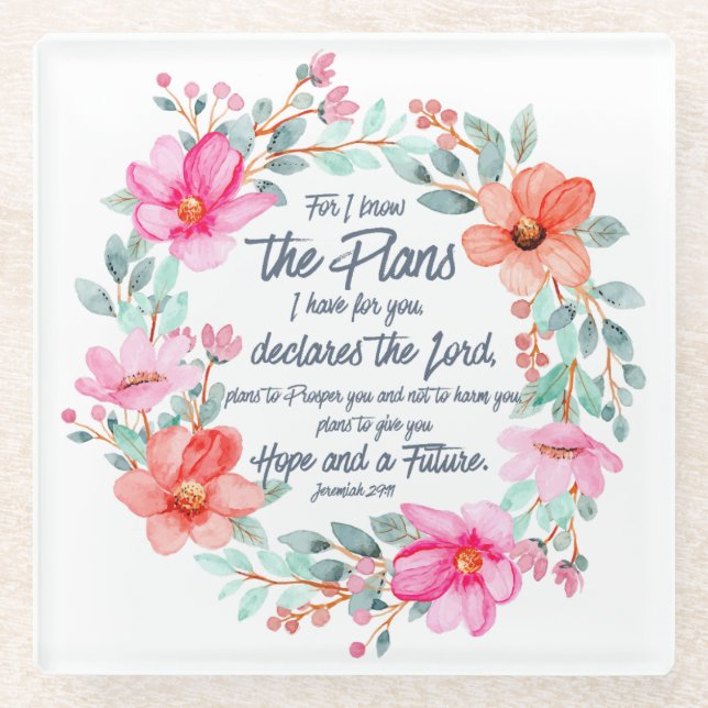 Jeremiah 29:11 For I know the Plans Pink Floral Glass Coaster (Front)