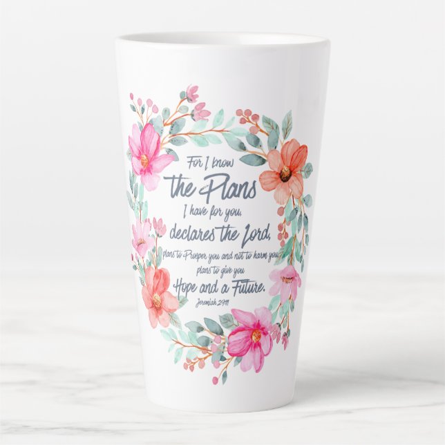 Jeremiah 29:11 For I know the Plans Pink Floral Latte Mug (Front)