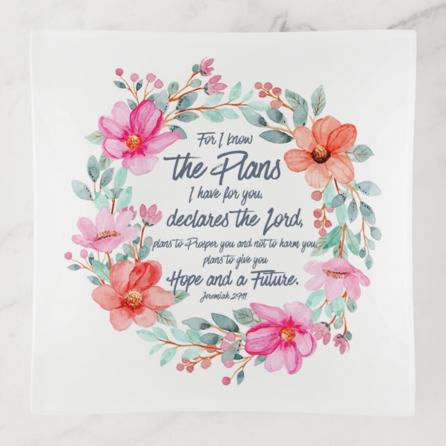 Jeremiah 29:11 For I know the Plans Pink Floral Trinket Tray (Front)