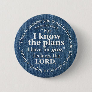 Jeremiah 29:11 I Know the Plans Bible Verse Denim Pinback Button