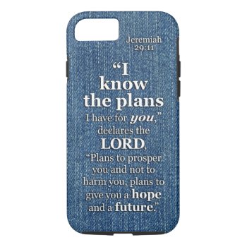 Jeremiah 29:11 I Know The Plans Bible Verse Quote Iphone 8/7 Case by gilmoregirlz at Zazzle