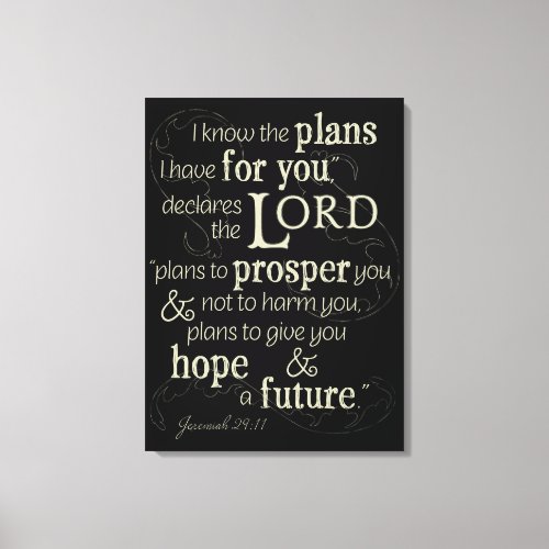 Jeremiah 2911 I know the plans I have for you Canvas Print