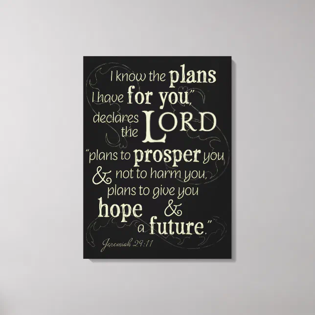 Jeremiah 29:11 I know the plans I have for you... Canvas Print | Zazzle