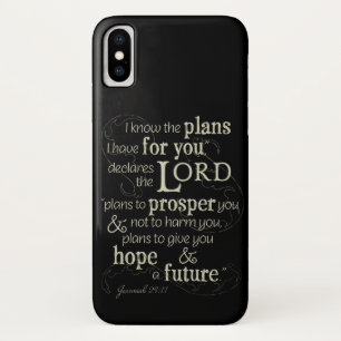 Jeremiah 29:11 I know the plans I have for you... iPhone X Case