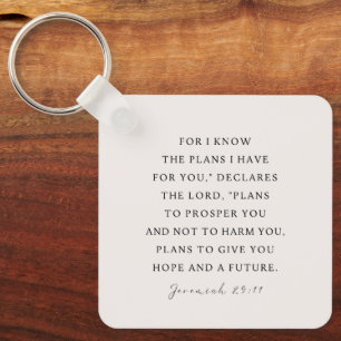 Jeremiah 29:11 I know the plans I have for you Keychain