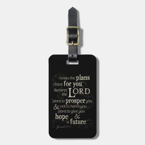 Jeremiah 2911 I know the plans I have for you Luggage Tag