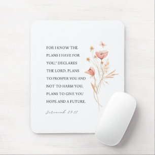 Jeremiah 29:11 I know the plans I have for you Mouse Pad