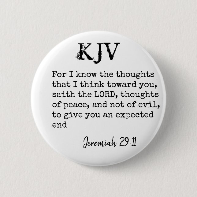 Jeremiah 29:11 KJV Bible Quote - Can Be Customized Button (Front)