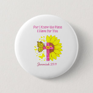 Jeremiah 29:11 Sunflower Cross Christian Faith T‑S Button