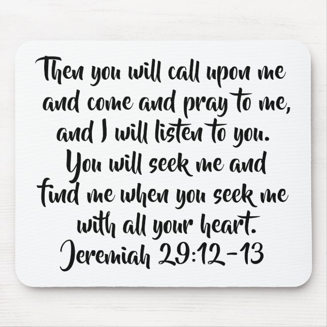 Jeremiah 29:12-13 Elegant Seek God Bible Verse Mouse Pad (Front)