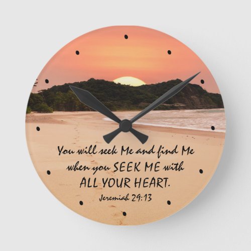 Jeremiah 2913 Seek Me with All Your Heart Bible Round Clock