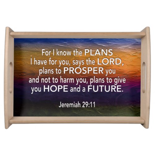 Jeremiah 29 I KNOW THE PLANS Inspirational Serving Tray