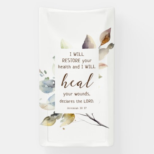 Jeremiah 30 17 I will heal your wounds Bible Verse Banner