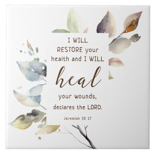 Jeremiah 30 17 I will heal your wounds Bible Verse Ceramic Tile