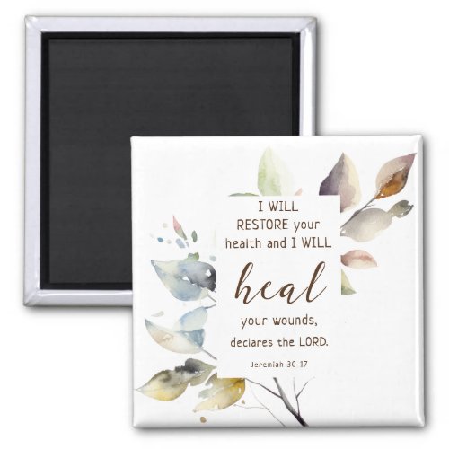Jeremiah 30 17 I will heal your wounds Bible Verse Magnet
