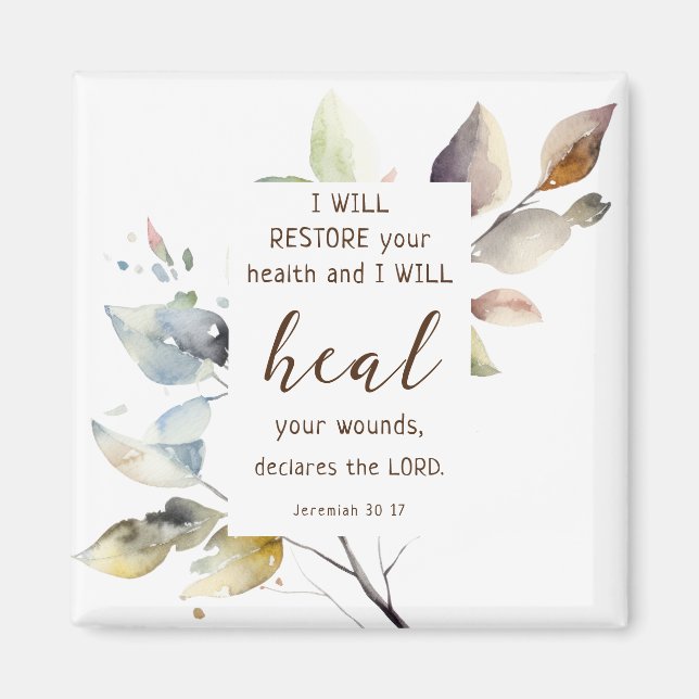 Jeremiah 30 17 I will heal your wounds Bible Verse Magnet (Front)