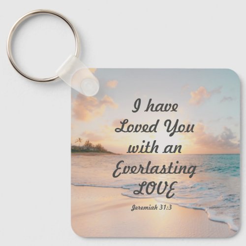 Jeremiah 313 I have Loved you Bible Ocean Sunset Keychain