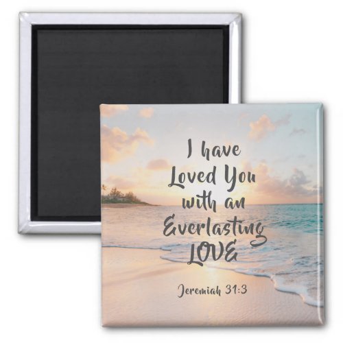 Jeremiah 313 I have Loved you Bible Ocean Sunset Magnet