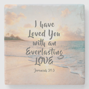 Jeremiah 31:3 I have Loved you Bible Ocean Sunset Stone Coaster