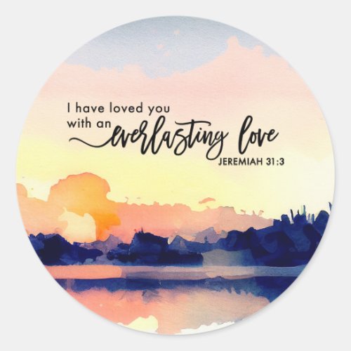 Jeremiah 313 I have loved you Bible Verse Classic Round Sticker