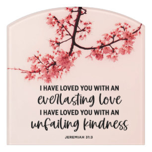 Jeremiah 31:3 I Have Loved You Bible Verse Door Sign