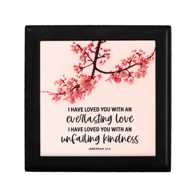 Jeremiah 31:3 I Have Loved You Bible Verse Gift Box (Front)