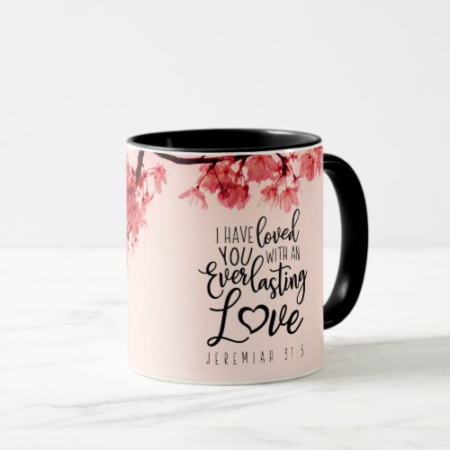 Jeremiah 313 I Have Loved You Bible Verse Mug