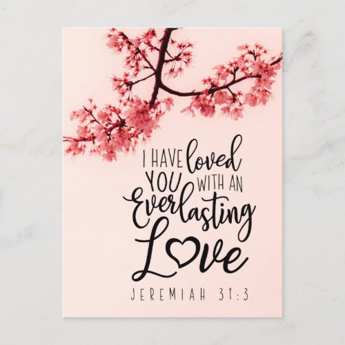 Jeremiah 313 I Have Loved You Bible Verse  Postcard