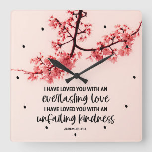 Jeremiah 31:3 I Have Loved You Bible Verse Square Wall Clock
