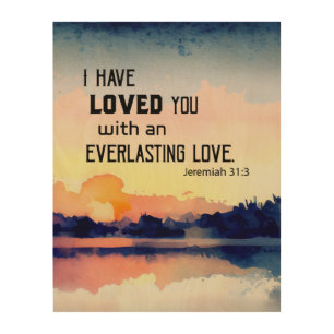 Jeremiah 31:3 I have loved you Bible Verse Wood Wall Art