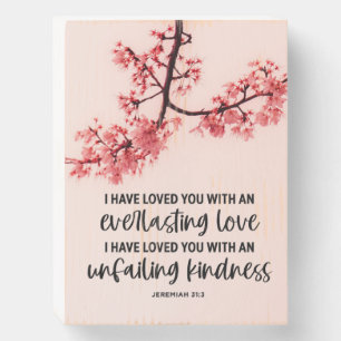 Jeremiah 31:3 I Have Loved You Bible Verse Wooden Box Sign