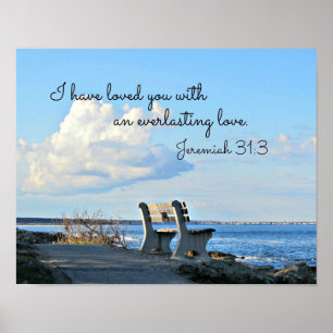 Jeremiah 31:3 I have loved you with an everlasting Poster