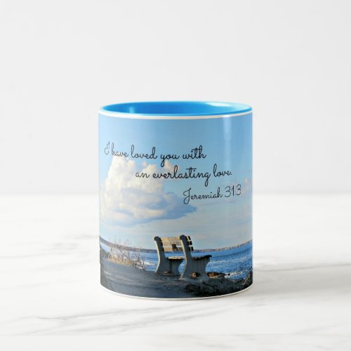 Jeremiah 313 I have loved you with an everlasting Two_Tone Coffee Mug