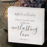 Jeremiah 31:3 Love Bible Verse Elegant Customize  Wooden Box Sign<br><div class="desc">You can add a name or names to this elegant white and black Bible Verse Sign. All the text can be changed or personalized to your own names, dates and text for a beautiful stylish sign. "I have loved you with an everlasting love" is written in contemporary black stylish typography....</div>