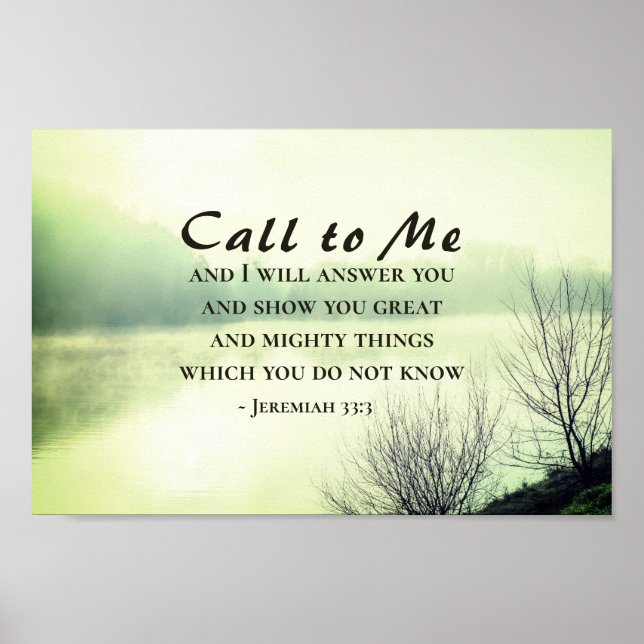 Jeremiah 33:3 Call to Me and I will Answer You Poster (Front)