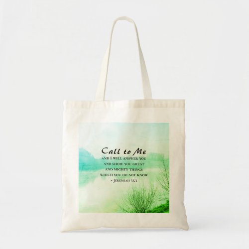 Jeremiah 333 Call to Me and I will Answer You Tote Bag