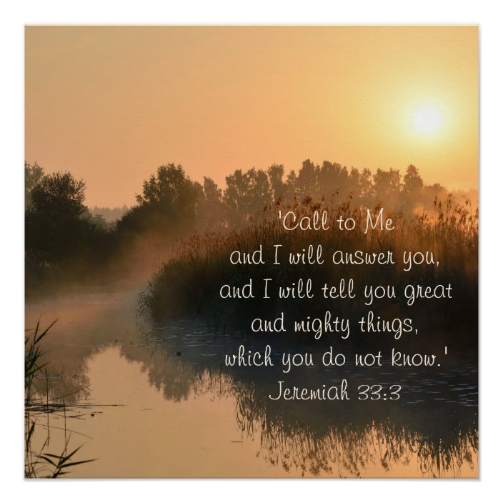 Jeremiah 33 3 Call To Me I Will Answer You Poster Zazzle Jeremiah 33 3 Call To Me I Will Answer You Poster Zazzle